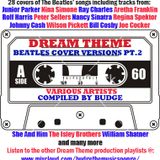 Dream Theme - Covers Of The Beatles Special (part 2) compiled by Budge