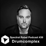 Spectral Rebel Podcast #39: Drumcomplex