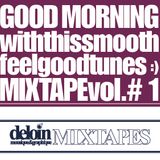 Dj. Deloin // Good Morning Mix vol.1