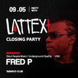 09.05.2014 LATTEX+ pres. FRED P aka BLACK JAZZ CONSORTIUM