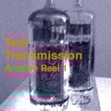 Test Transmission Archive Reel 1