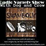 The Radio Variety Show with Dog and Crow : Shambolic live chat, + Jet Noir single and Morning Star