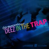 Deez In The TRAP