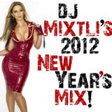 Dj Mixtli's 2012 New Year's Mix!