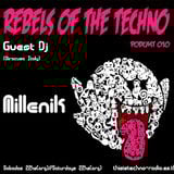 Rebels Of The Techno | Podcast #010 | Millenik