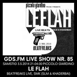 GDS.FM SHOW Nr. 85 LE FLAH LIVE MIT BEATFREAKS & SLM 2/2