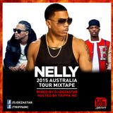 NELLY AUSTRALIA TOUR MIXTAPE | MIXED BY DJ DEZASTAR X HOSTED BY TRIPPA MC