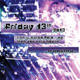 .::Friday 13th:.:manatea:.:Live@TYVH:.:2o13::.