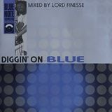 Lord Finesse Diggin on Blue