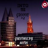 Into The Groove #4 (Guestmix By Motri)