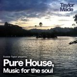 Pure house, music for the soul
