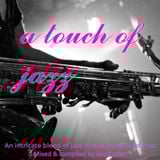 A Touch Of Jazz (February 2013)