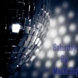 Saturday By Machi Dejota
