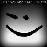 Kaiser Gayser 'Twister' Essential Mix