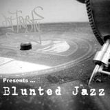 DJ TRUSTY Presents BLUNTED JAZZ