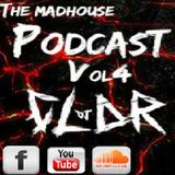 The MadHouse PodcastVol4 DJ CLAR