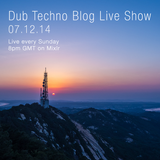 Dub Techno Blog Live Show 021 - Mixlr - 07.12.14