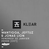 Klear : Wantigga, Jeftuz & Jonas Lion - 22 Janvier 2016