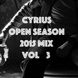 Cyrius OPEN SEASON MIX 2015 Vol 3
