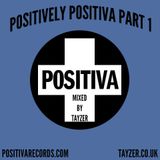 PositivelyPositvaPart1