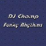 DJ Champ - Funky Rhythms