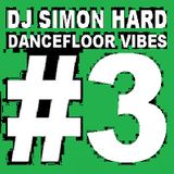DJ Simon Hard - Dancefloor Vibes Vol.3