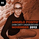 ANGELO POSITO - Dark Dirty Underground (NOVEMBER 2013)