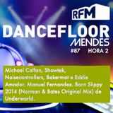 RFM DANCEFLOOR - 87 - 20141228 - ANTONIOMENDES HORA 2