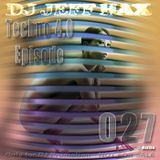 DJ Jeff Hax Presents Techno 4.0 - Epsiode 027