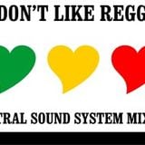 We Don't Like Reggae, We Love It Mixtape