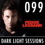 Fedde Le Grand - Dark Light Sessions 099