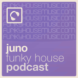 Juno Funky House Podcast 1 - hosted and mixed by Implicit & Suneel (FunkyHouseMusic.com)