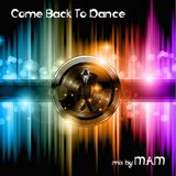 Come Back To Dance