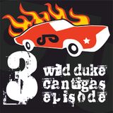 Wild Duke's Cantigas | episode 003
