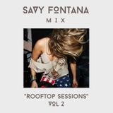 Rooftop Sessions Vol.2 - Mix by Savy Fontan