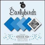 EarlyBirds Capitule 28 @ Jose Llamas (Met Summer)