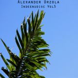 Alexander Urzola - Indeenudisc Vol 5
