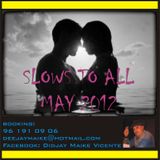 Slows to All May 2012