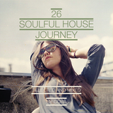 Soulful House Journey 26