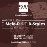 Episode 306 - Melo-D & D-Styles (World Famous Beat Junkies) - March 7th, 2015