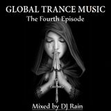 DJ Rain - Global Trance Music (The Fourth Episode)