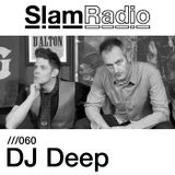 #SlamRadio - 060 - DJ Deep