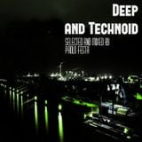 Deep and Technoid