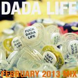 Dada Life - Dada Life Podcast February 2013