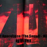Post Apocalypse (The Sound) - DJ UMB (MAY 2012)