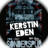 Kerstin Eden - Sonderspur Podcast #061 // 07-2015