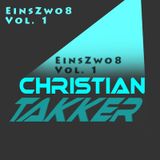 EinZwo8 Vol.1 mixed by Christian Takker
