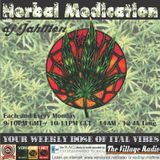Herbal Medication with DJ JahMon 5th Show 6 April 2015