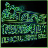The SickBot - Funk and Filth Exclusive Mix