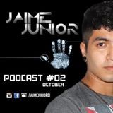 PODCAST #2 - JAIME JUNIOR